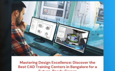 Mastering Design Excellence: Discover the Best CAD Training Centers in Bangalore for a Future-Ready Career