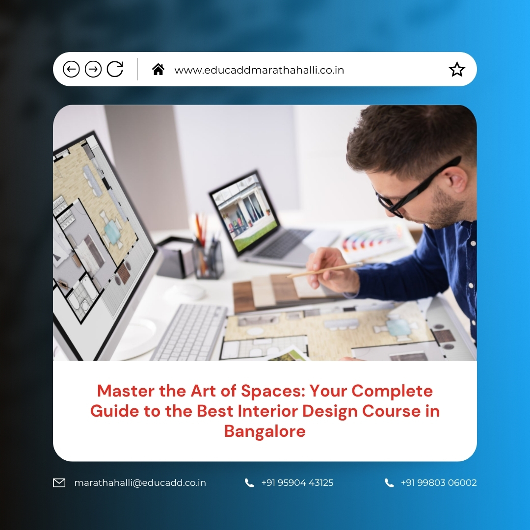 Best Interior Design Course Bangalore | EduCADD Marathahalli