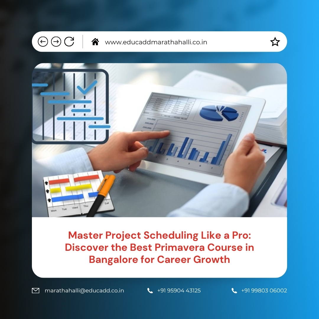 Best Primavera Course Bangalore | EduCADD Marathahalli