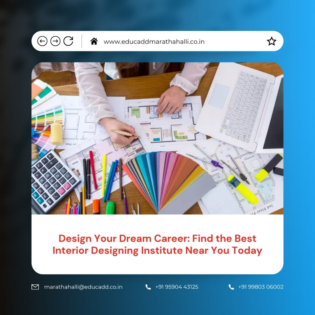 Interior Designing Institute Near me