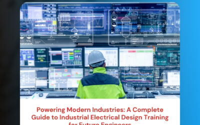 Powering Modern Industries: A Complete Guide to Industrial Electrical Design Training for Future Engineers