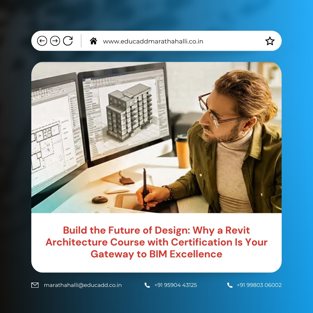 Revit Architecture Certification Course | EduCADD Marathahalli