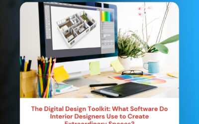 The Digital Design Toolkit: What Software Do Interior Designers Use to Create Extraordinary Spaces?