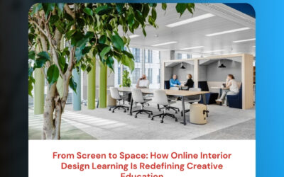 From Screen to Space: How Online Interior Design Learning Is Redefining Creative Education
