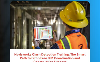 Navisworks Clash Detection Training: The Smart Path to Error-Free BIM Coordination and Construction Success