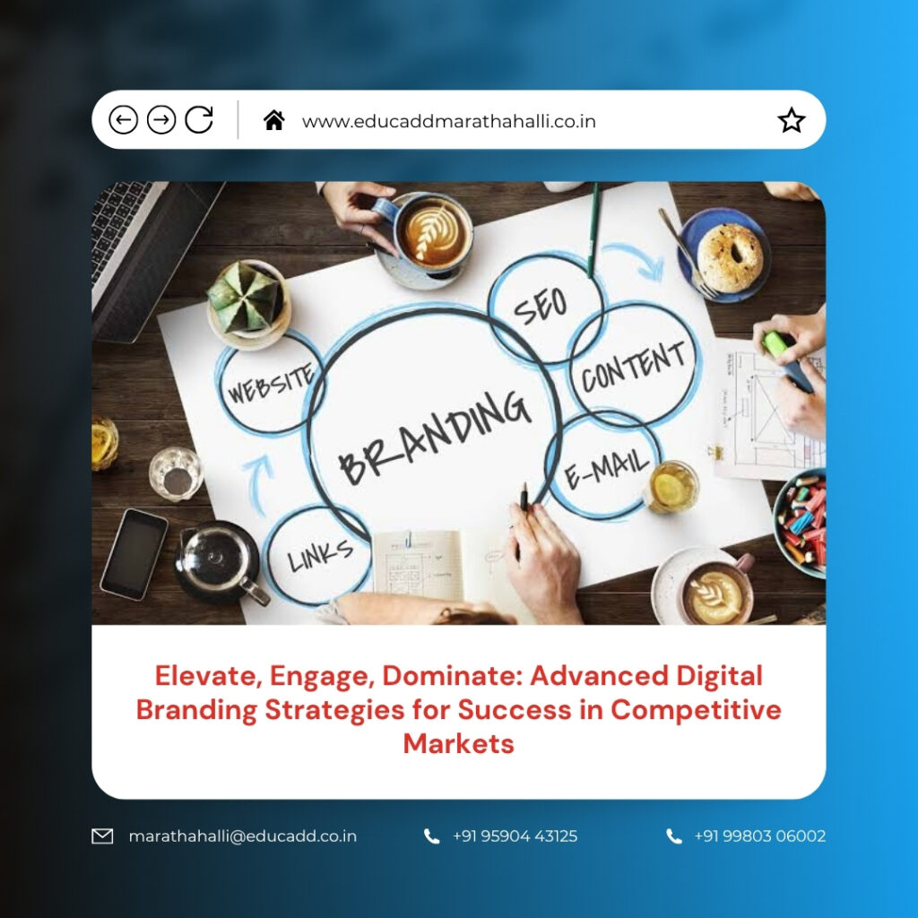 Advanced Digital Branding Strategies