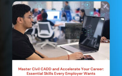 Master Civil CADD and Accelerate Your Career: Essential Skills Every Employer Wants