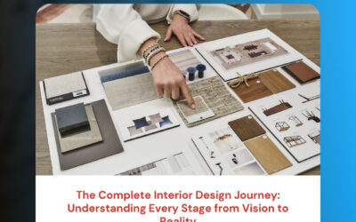 The Complete Interior Design Journey: Understanding Every Stage from Vision to Reality