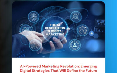 AI-Powered Marketing Revolution: Emerging Digital Strategies That Will Define the Future