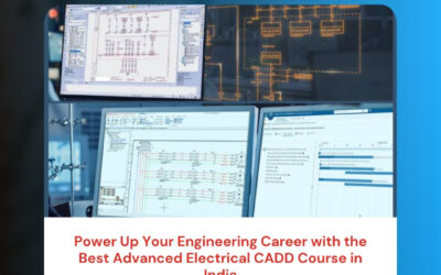 Power Up Your Engineering Career with the Best Advanced Electrical CADD Course in India