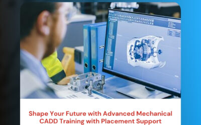 Shape Your Future with Advanced Mechanical CADD Training with Placement Support
