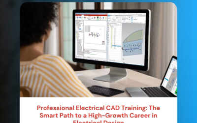 Professional Electrical CAD Training: The Smart Path to a High-Growth Career in Electrical Design