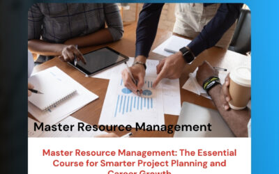 Master Resource Management: The Essential Course for Smarter Project Planning and Career Growth