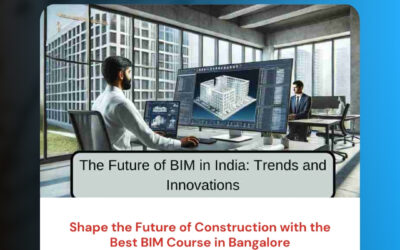 Shape the Future of Construction with the Best BIM Course in Bangalore