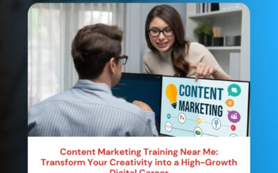 Content Marketing Training Near Me: Transform Your Creativity into a High-Growth Digital Career