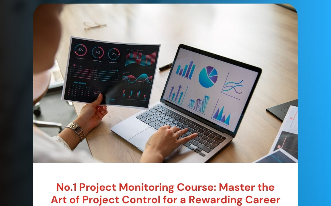 No.1 Project Monitoring Course: Master the Art of Project Control for a Rewarding Career