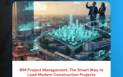 BIM Project Management: The Smart Way to Lead Modern Construction Projects