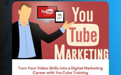 Turn Your Video Skills into a Digital Marketing Career with YouTube Training