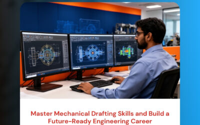 Master Mechanical Drafting Skills and Build a Future-Ready Engineering Career