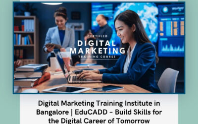 Digital Marketing Training Institute in Bangalore | EduCADD – Build Skills for the Digital Career of Tomorrow