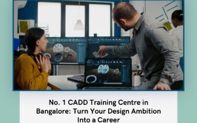 No. 1 CADD Training Centre in Bangalore: Turn Your Design Ambition Into a Career