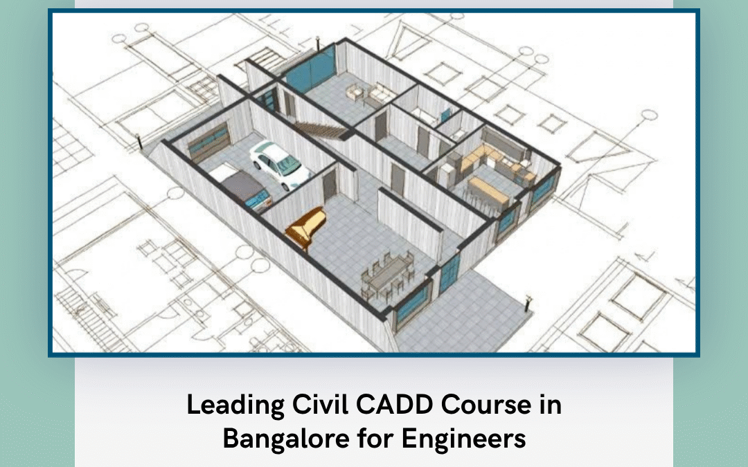 Leading Civil CADD Course in Bangalore for Engineers