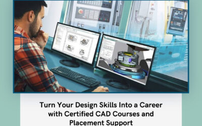 Turn Your Design Skills Into a Career with Certified CAD Courses and Placement Support