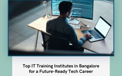 Top IT Training Institutes in Bangalore for a Future-Ready Tech Career