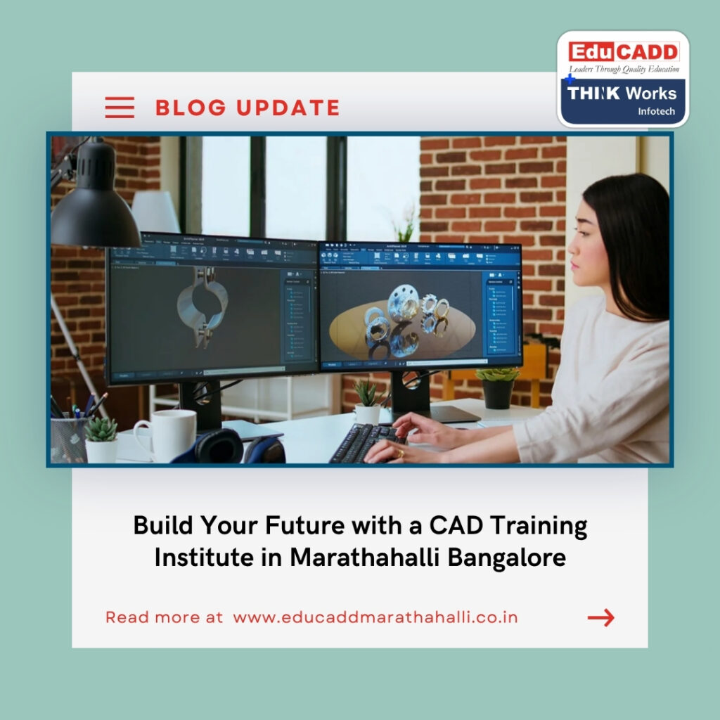 CAD Training Institute Marathahalli