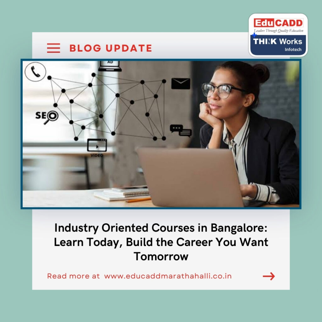 Industry Oriented Courses Bangalore