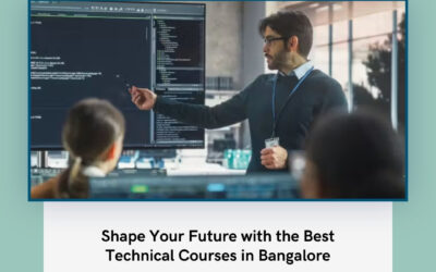 Shape Your Future with the Best Technical Courses in Bangalore