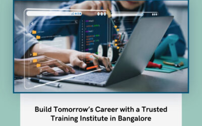Build Tomorrow’s Career with a Trusted Training Institute in Bangalore