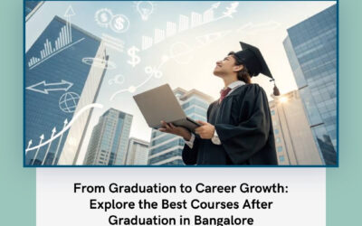 From Graduation to Career Growth: Explore the Best Courses After Graduation in Bangalore