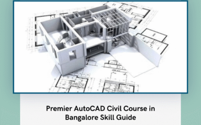 Premier AutoCAD Civil Course in Bangalore Skill Guide