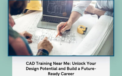 CAD Training Near Me: Unlock Your Design Potential and Build a Future-Ready Career